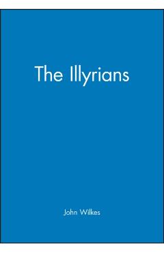 Poza produsului The Illyrians - John Wilkes