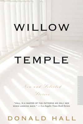 Willow Temple: New & Selected Stories - Donald Hall