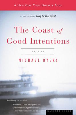 The Coast of Good Intentions - Michael Byers