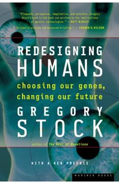 Coperta cărții 'Redesigning Humans: Choosing Our Genes, Changing Our Future - Gregory Stock'