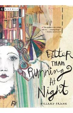 Coperta cărții 'Better Than Running at Night - Hillary Frank'