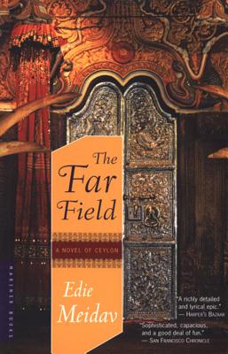 The Far Field: A Novel of Ceylon - Edie Meidav