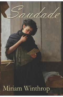Coperta cărții 'Saudade - Miriam Winthrop'