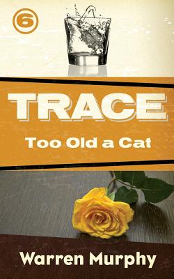 Too Old a Cat - Warren Murphy