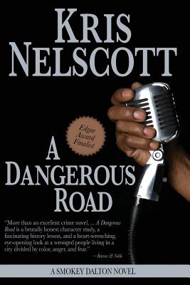 A Dangerous Road: A Smokey Dalton Novel - Kris Nelscott