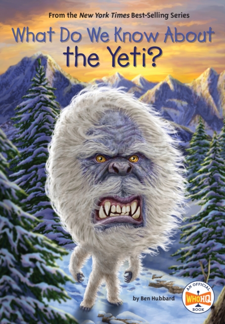 What Do We Know about the Yeti? - Ben Hubbard