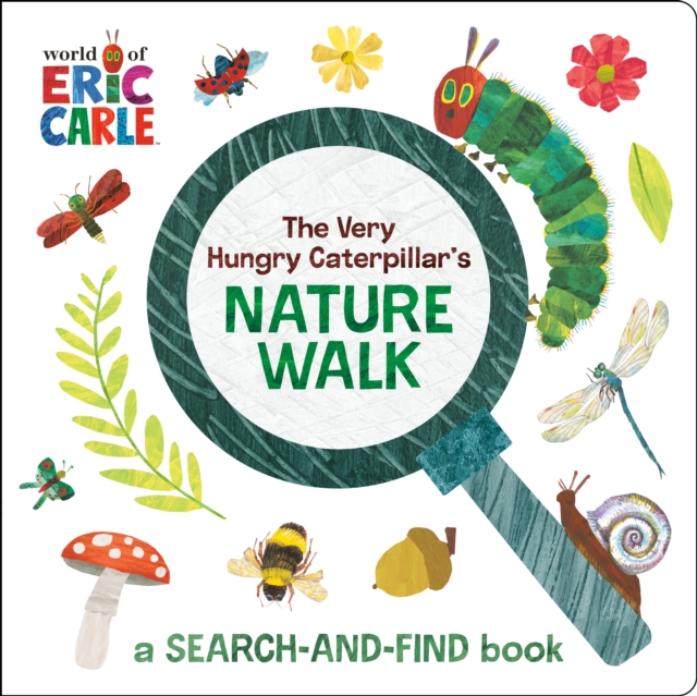 The Very Hungry Caterpillar's Nature Walk: A Search-And-Find Book - Eric Carle