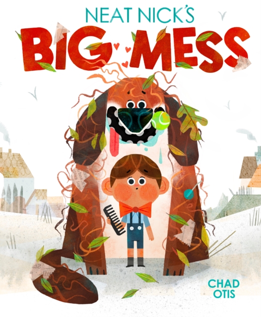 Neat Nick's Big Mess - Chad Otis