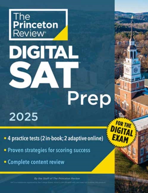 Princeton Review Digital SAT Prep, 2025: 4 Full-Length Practice Tests (2 in Book + 2 Adaptive Tests Online) + Review + Online Tools - The Princeton Review