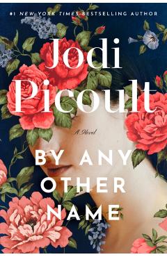 By Any Other Name - Jodi Picoult
