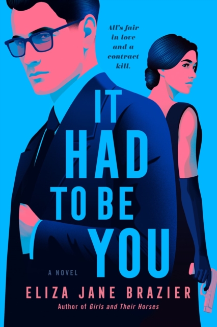 It Had to Be You - Eliza Jane Brazier