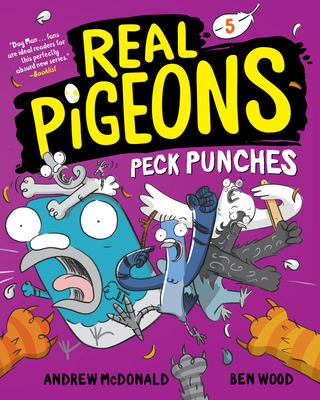 Real Pigeons Peck Punches (Book 5) - Andrew Mcdonald