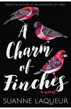 Coperta cărții 'A Charm of Finches - Suanne Laqueur'