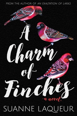 A Charm of Finches - Suanne Laqueur
