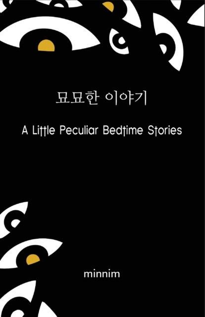 A Little Peculiar Bedtime Stories - Minnim