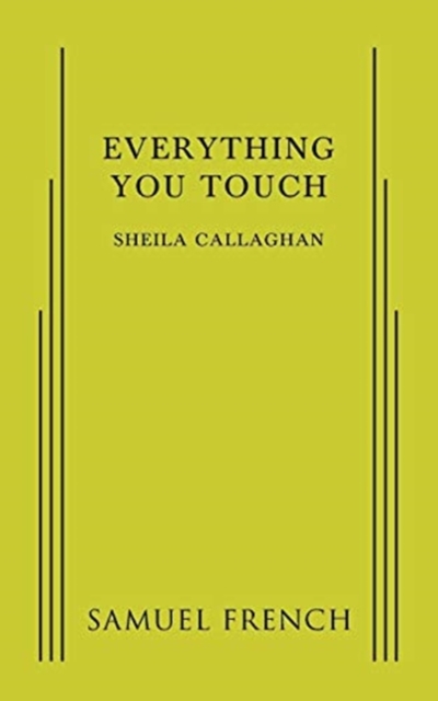 Everything You Touch - Sheila Callaghan