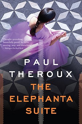 The Elephanta Suite - Paul Theroux