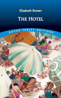 The Hotel - Elizabeth Bowen