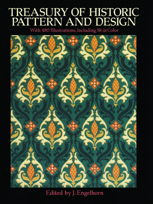Treasury of Historic Pattern and Design - J. Engelhorn