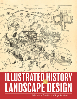 Illustrated History of Landscape Design - Elizabeth Boults