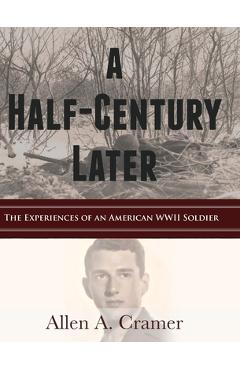 Coperta cărții 'A Half Century Later - Allen Cramer'