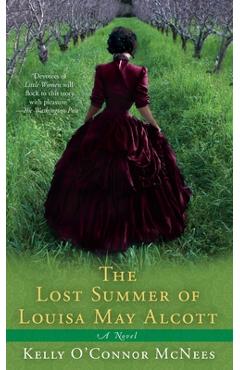 Coperta cărții 'The Lost Summer of Louisa May Alcott - Kelly O'connor Mcnees'