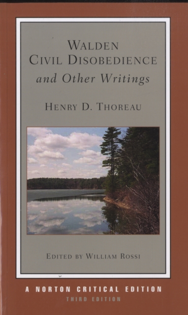 Walden / Civil Disobedience / And Other Writings: A Norton Critical Edition - Henry David Thoreau