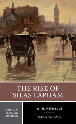 The Rise of Silas Lapham: A Norton Critical Edition - William Dean Howells