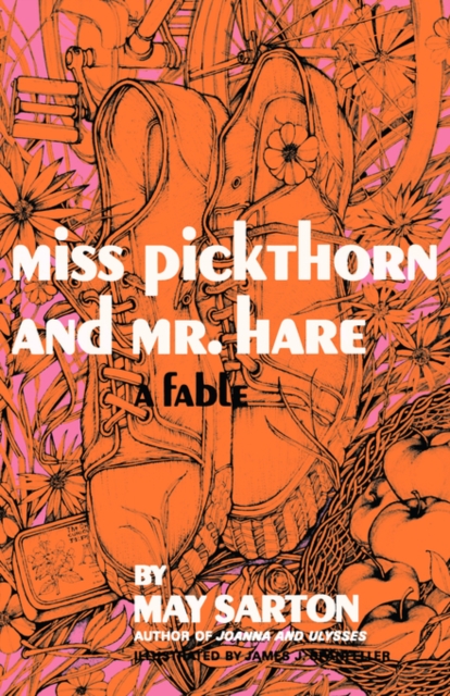 Miss Pickthorn and Mr. Hare: A Fable - May Sarton