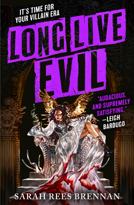 Long Live Evil - Sarah Rees Brennan