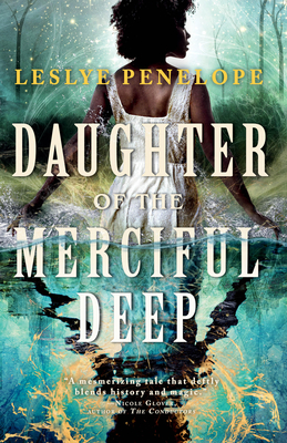 Daughter of the Merciful Deep - Leslye Penelope