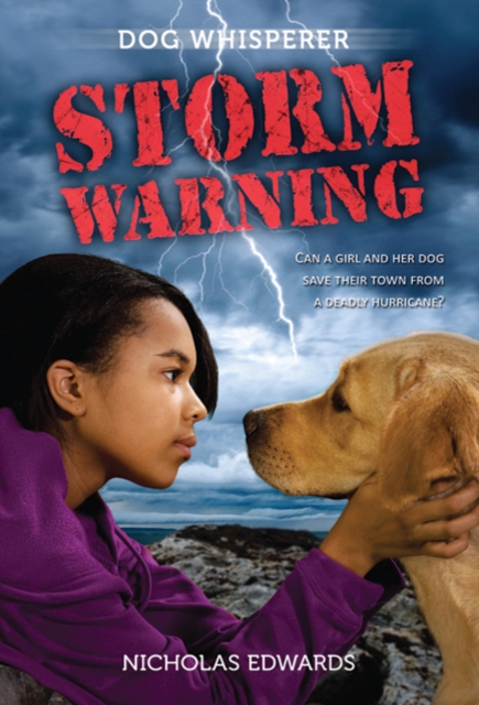 Dog Whisperer: Storm Warning: Storm Warning - Nicholas Edwards