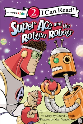 Coperta cărții 'Super Ace and the Rotten Robots: Level 2 - Cheryl Crouch'