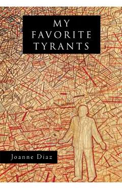 Poza produsului My Favorite Tyrants - Joanne Diaz