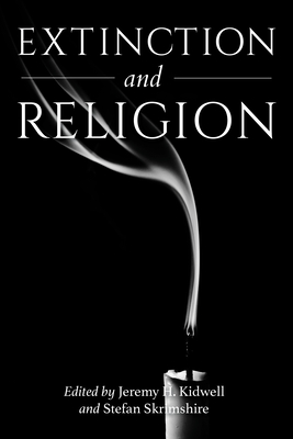 Extinction and Religion - Jeremy H. Kidwell