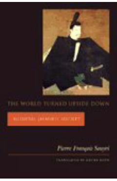Poza produsului The World Turned Upside Down: Medieval Japanese Society - Pierre Fran Souyri