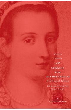 Coperta cărții 'Sonnets for Michelangelo: A Bilingual Edition - Vittoria Colonna'