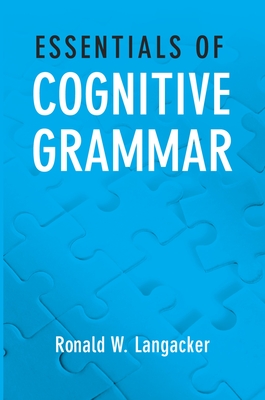 Essentials of Cognitive Grammar - Ronald W. Langacker