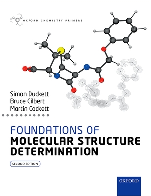 Foundations of Molecular Structure Determination - Simon Duckett