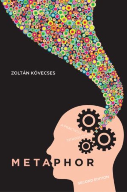 Metaphor: A Practical Introduction - Zoltan Kovecses