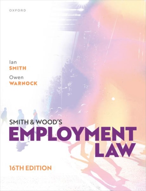 Smith and Woods Employment Law 16th Edition - Smith