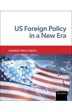 Poza produsului Us Foreign Policy in a New Era - Andrew Price-smith