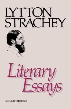 Poza produsului Literary Essays - Lytton Strachey