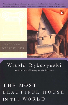 The Most Beautiful House in the World - Witold Rybczynski