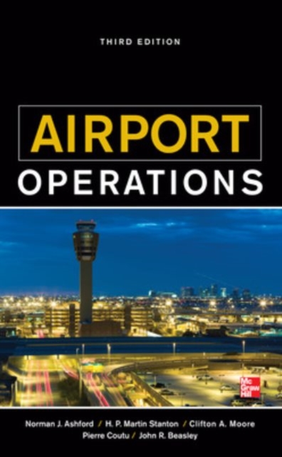 Airport Operations, Third Edition - Norman Ashford