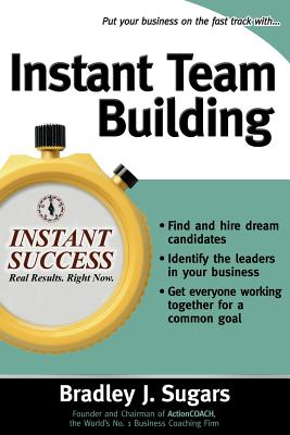 Instant Team Building - Bradley Sugars