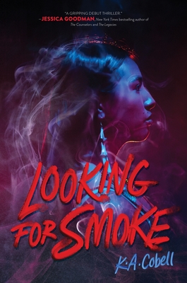 Looking for Smoke - K. A. Cobell