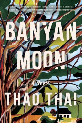 Banyan Moon: A Read with Jenna Pick - Thao Thai