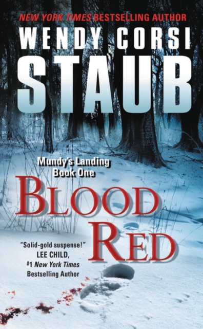 Blood Red: Mundy's Landing Book One - Wendy Corsi Staub