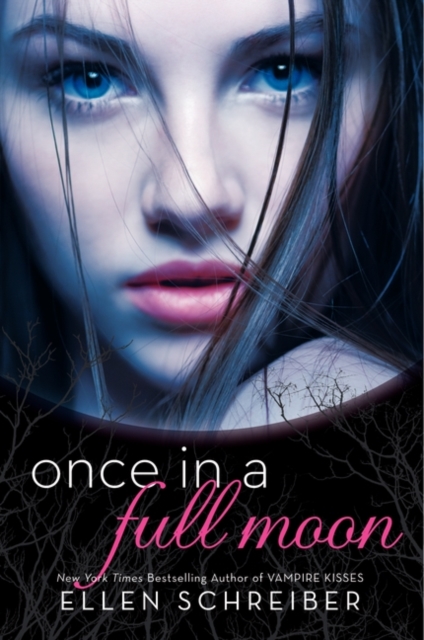 Once in a Full Moon - Ellen Schreiber